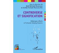Noël Bertrand Boundzanga & Achille-Fortuné Manfoumbi-Mvé – Controverse et signification – Broché