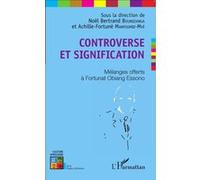Controverse et signification: Mélanges offerts à Fortunat Obiang Essono