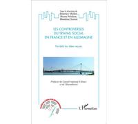 Controverses du travail social en France et en Allemagne Béatrice Müller (Auteur), Bruno Michon (Auteur), Blandine Somot (Auteur)