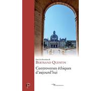 Controverses éthiques d'aujourd'hui