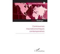 Controverses macroéconomiques contemporaines