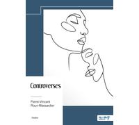 Controverses - Pierre-Vincent Roux-Flamand - Nombre 7 - broché - Monographie