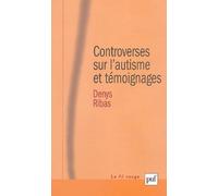Controverses Sur L'autisme Et Témoignages