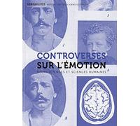 Controverses sur l'émotion: Neurosciences et sciences humaines (5)