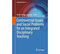 Controversial Issues And Social Problems For An Integrated Disciplinary Teaching