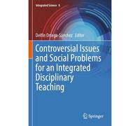 Controversial Issues And Social Problems For An Integrated Disciplinary Teaching