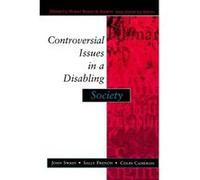 Controversial Issues in a Disabling Society, Disability, Human Rights, and Society Colin Cameron, John Swain, Sally French (Auteur)