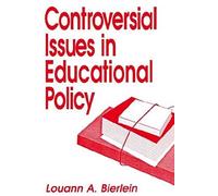 Controversial Issues In Educational Policy