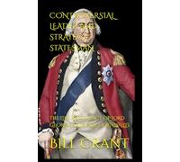CONTROVERSIAL LEADER AND STRATEGIC STATESMAN: THE LIFE AND IMPACT OF LORD GEORGE GRENVILLE CORNWALLIS
