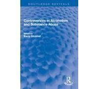 Controversies In Alcoholism And Substance Abuse