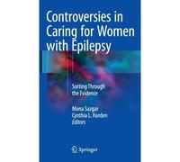 Controversies In Caring For Women With Epilepsy