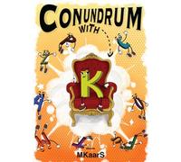 Conundrum with K