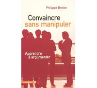 CONVAINCRE SANS MANIPULER