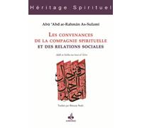 Convenances de la compagnie spirituelle et des relations sociales (Les) - Kitâb as-suhba