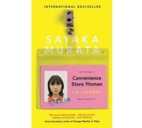 Convenience Store Woman Sayaka Murata (Auteur)