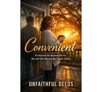 Convenient: He Married Her Because She Fit. She Left Him Because She Finally Didn't.