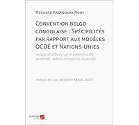 Convention belgo-congolaise : Spécificités par rapport aux modèles OCDE et Nations-Unies