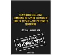 Convention collective Blanchisserie, laverie, pressing, teinturerie - Brochure 3074 IDCC 2002 + grille de Salaire - UTTSCHEID