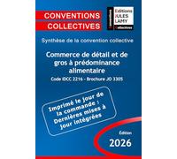 Convention collective commerce de détail et de gros à prédominance alimentaire - IDCC 2216 - JO 3305: Synthèse de la convention collective