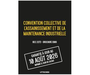 Convention collective de l'assainissement et de la maintenance industrielle - Brochure 3309 IDCC 2272 + grille de Salaire - UTTSCHEID