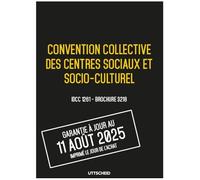 Convention collective des centres sociaux et socio-culturel - Brochure 3218 IDCC 1261 + grille des salaires - UTTSCHEID