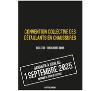 Convention collective des détaillants en chaussures - Brochure 3008 IDCC 733 + grille de Salaire - UTTSCHEID