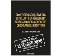 Convention collective des détaillants et détaillants fabricants de la confiserie, chocolaterie, biscuiterie - Brochure 3224 IDCC 1286 + grille de Salaire - UTTSCHEID