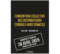 Convention collective distributeurs conseils hors domicile (distributeurs chd) - Brochure 3121 IDCC 1536 + grille de Salaire - UTTSCHEID