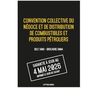Convention collective du négoce et de distribution de combustibles et produits pétroliers - Brochure 3004 IDCC 1408 + grille de Salaire - UTTSCHEID