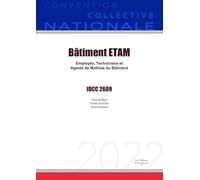 Convention Collective Nationale Bâtiment ETAM IDCC 2609: Employés, techniciens et agents de maîtrise du bâtiment