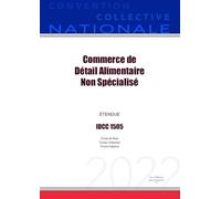 Convention Collective Nationale Commerce de Détail Alimentaire Non Spécialisé IDCC 1505