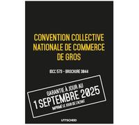 Convention collective nationale Commerce de gros - Brochure 3044 IDCC 573 + grille de Salaire - UTTSCHEID