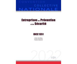 Convention Collective Nationale Entreprises de Prévention et de Sécurité IDCC 1351