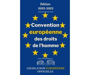 Convention européenne des droits de l'homme: (CEDH) édition officielle non annotée