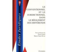 Conventionnel et le juridictionnel dans le reglement des differends (le) - ANCEL/RIVIER - Economica - broché - Etude
