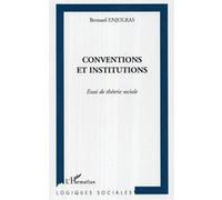 Conventions et institutions Essai de théorie sociale - Bernard Enjolras - L'harmattan - broché - Essai