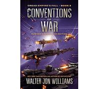 Conventions of War: Epic Military SF Conclusion to the Dread Empire's Fall Space Opera Trilogy
