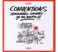 Conventions, séminaires, congrès... je me marre !!! – Groupe Eyrolles