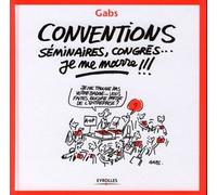 Conventions, séminaires, congrès... je me marre !!! – Groupe Eyrolles