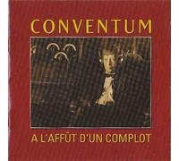 Conventum - A L'affut d'un Complot [Import]