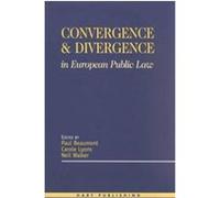 Convergence and Divergence in European Public Law