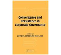 Convergence And Persistence In Corporate Governance