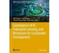 Convergence Of Ai, Federated Learning, And Blockchain For Sustainable Development