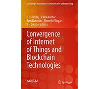 Convergence of Internet of Things and Blockchain Technologies