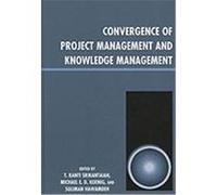 Convergence of Project Management and Knowledge Management Srikantaiah, T. (Auteur)