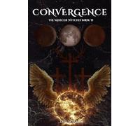 Convergence: The Mercer Witches Book II