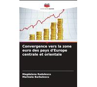 Convergence vers la zone euro des pays d'Europe centrale et orientale