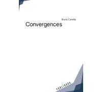 Convergences - Bruno Canella - Publibook - broché - Poésie