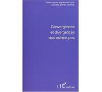 Convergences et divergences des esthétiques - Danielle Cohen-Lévinas - L'harmattan - broché - Essai