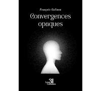 Convergences opaques